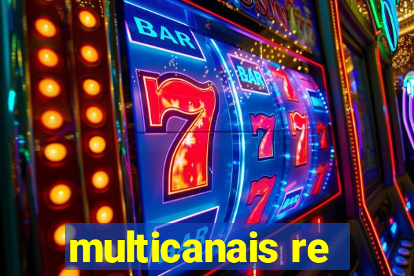 multicanais re